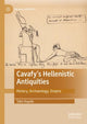 Book cover of: Cavafy's Hellenistic Antiquities. By: Takis Kayalis