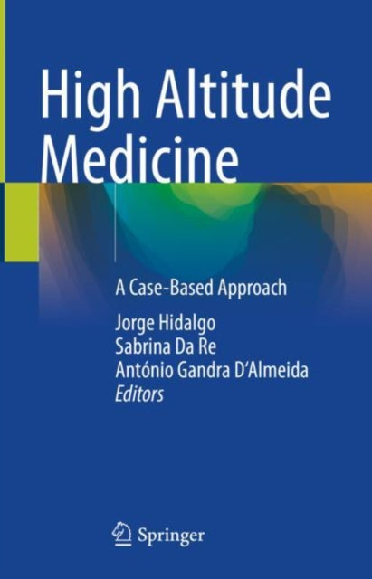 Book cover of: High Altitude Medicine. By: Jorge Hidalgo