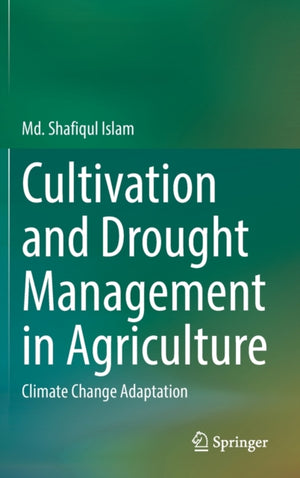Cultivation and Drought Management in Agriculture