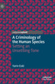 Book cover of: Criminology of the Human Species. By: Yarin Eski