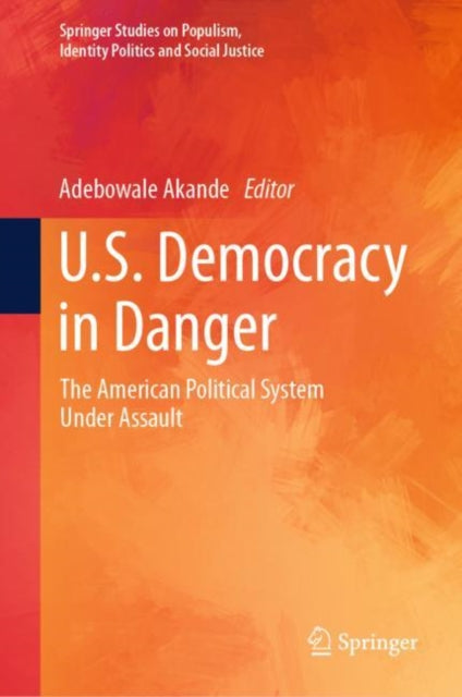 Book cover of: U.S. Democracy in Danger. By: Adebowale Akande