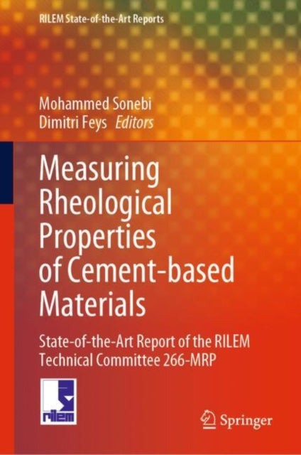 Book cover of: Measuring Rheological Properties of Cement-based Materials. By: Mohammed Sonebi