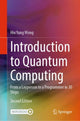 Book cover of: Introduction to Quantum Computing. By: Hiu Yung Wong