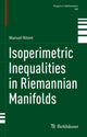 Book cover of: Isoperimetric Inequalities in Riemannian Manifolds. By: Manuel Ritoré