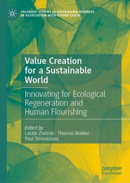Book cover of: Value Creation for a Sustainable World. By: Laszlo Zsolnai