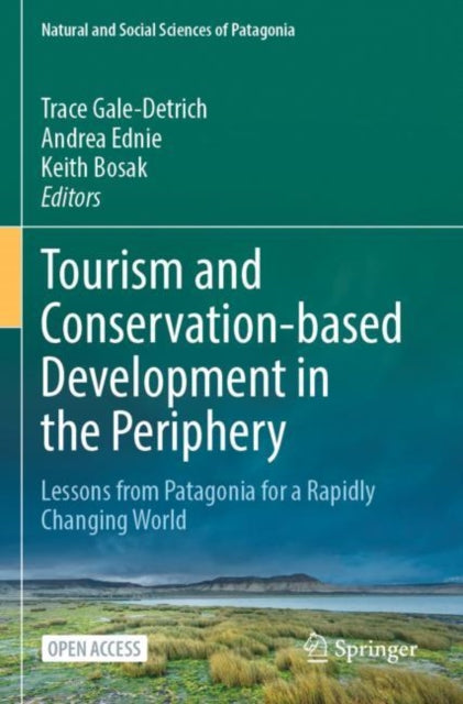 Book cover of: Tourism and Conservation-based Development in the Periphery. By: Trace Gale-Detrich