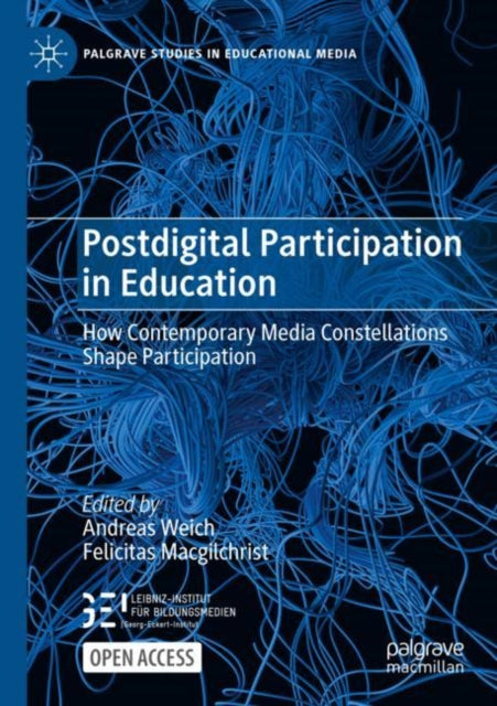 Book cover of: Postdigital Participation in Education. By: Andreas Weich