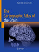 Book cover of: Cartographic Atlas of the Brain. By: Paulo Abdo do Seixo Kadri