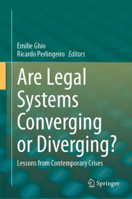 Book cover of: Are Legal Systems Converging or Diverging?. By: Emilie Ghio