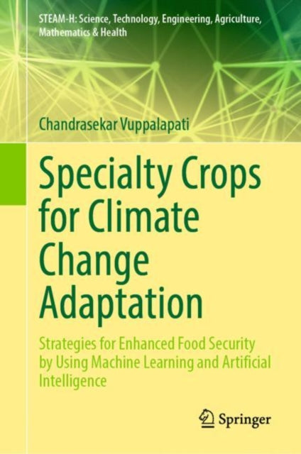 Book cover of: Specialty Crops for Climate Change Adaptation. By: Chandrasekar Vuppalapati