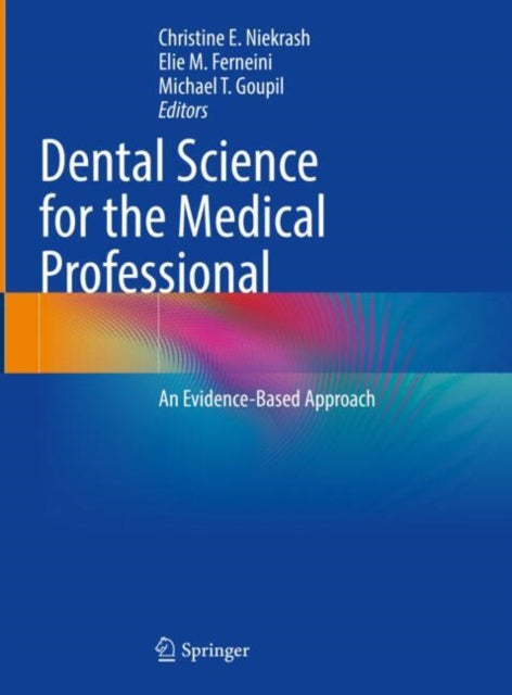 Book cover of: Dental Science for the Medical Professional. By: Christine E. Niekrash