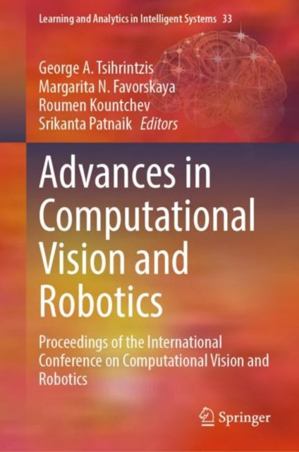Book cover of: Advances in Computational Vision and Robotics. By: George A. Tsihrintzis