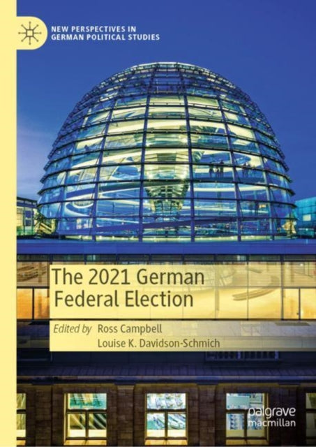 Book cover of: 2021 German Federal Election. By: Ross Campbell
