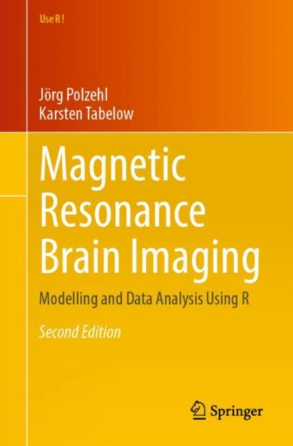 Book cover of: Magnetic Resonance Brain Imaging. By: Jörg Polzehl