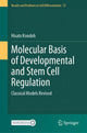 Book cover of: Molecular Basis of Developmental and Stem Cell Regulation. By: Hisato Kondoh