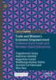 Book cover of: Trade and Women’s Economic Empowerment. By: Yiagadeesen Samy