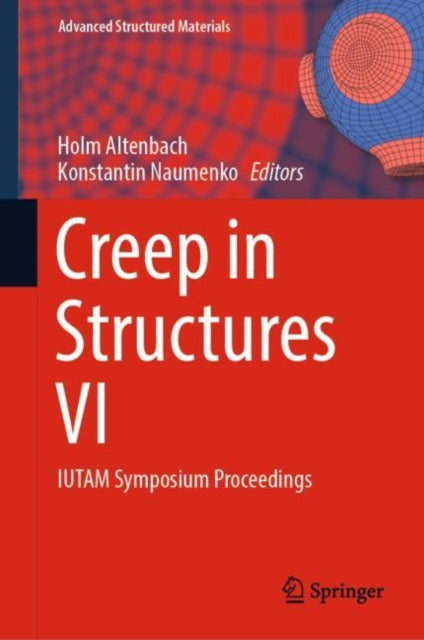 Book cover of: Creep in Structures VI. By: Holm Altenbach