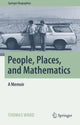 Book cover of: People, Places, and Mathematics. By: Thomas Ward