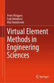 Book cover of: Virtual Element Methods in Engineering Sciences. By: Peter Wriggers