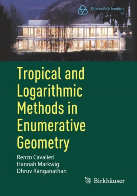 Book cover of: Tropical and Logarithmic Methods in Enumerative Geometry. By: Renzo Cavalieri
