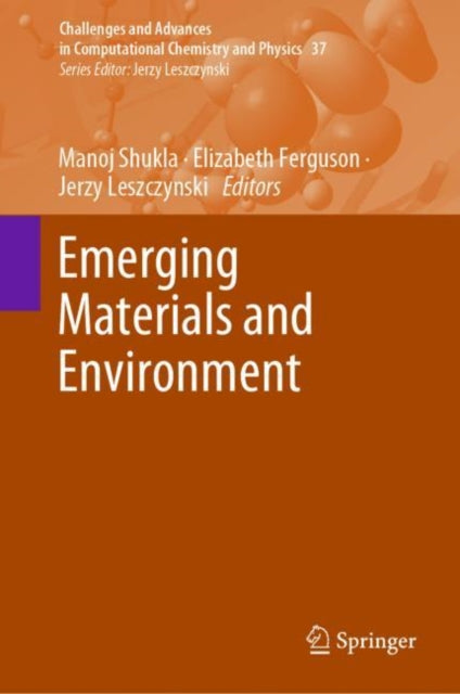 Book cover of: Emerging Materials and Environment. By: Manoj Shukla