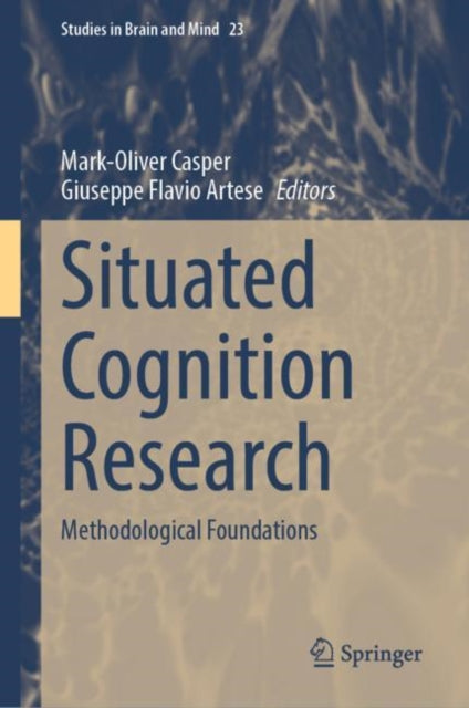 Book cover of: Situated Cognition Research. By: Mark-Oliver Casper