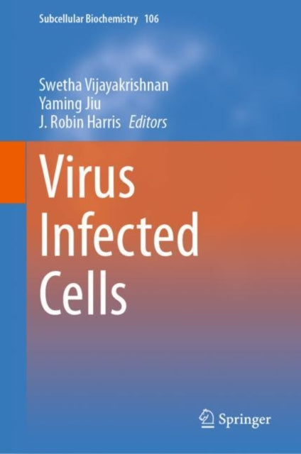 Book cover of: Virus Infected Cells. By: Swetha Vijayakrishnan