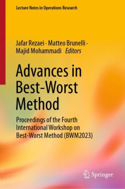 Book cover of: Advances in Best-Worst Method. By: Jafar Rezaei
