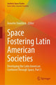 Book cover of: Space Fostering Latin American Societies. By: Annette Froehlich