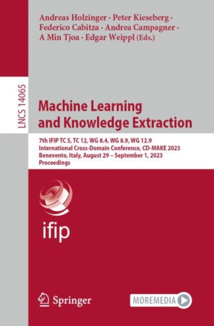 Book cover of: Machine Learning and Knowledge Extraction. By: Andreas Holzinger