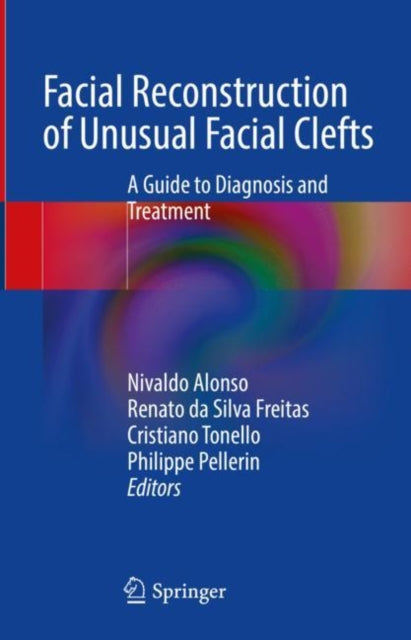 Book cover of: Facial Reconstruction of Unusual Facial Clefts. By: Nivaldo Alonso
