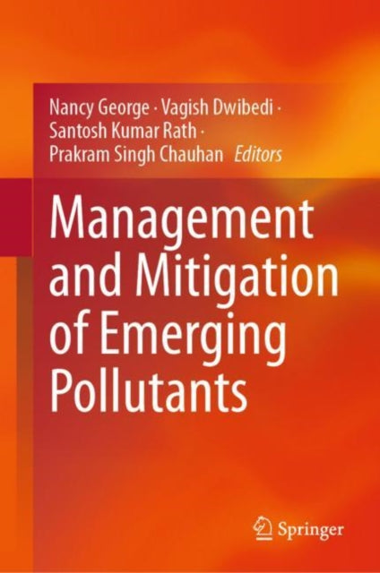 Book cover of: Management and Mitigation of Emerging Pollutants. By: Nancy George