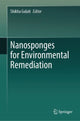 Book cover of: Nanosponges for Environmental Remediation. By: Shikha Gulati