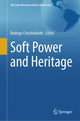 Book cover of: Soft Power and Heritage. By: Rodrigo Christofoletti