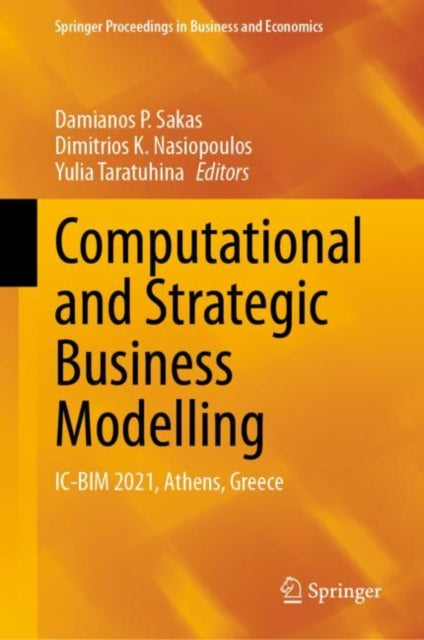 Book cover of: Computational and Strategic Business Modelling. By: Damianos P. Sakas