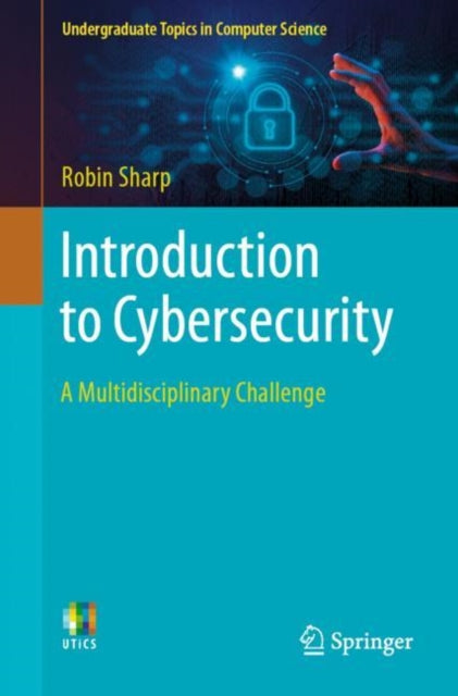 Book cover of: Introduction to Cybersecurity. By: Robin Sharp