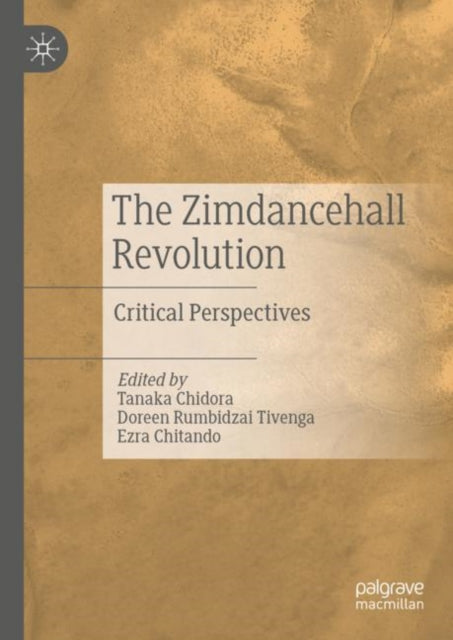 Book cover of: Zimdancehall Revolution. By: Tanaka Chidora