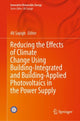Book cover of: Reducing the Effects of Climate Change Using Building-Integrated and Building-Applied Photovoltaics in the Power Supply. By: Ali Sayigh