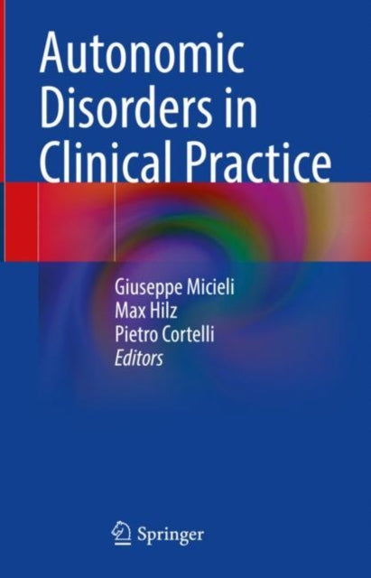 Book cover of: Autonomic Disorders in Clinical Practice. By: Giuseppe Micieli