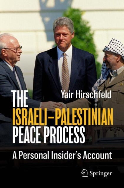 Book cover of: Israeli–Palestinian Peace Process. By: Yair Hirschfeld