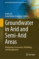 Book cover of: Groundwater in Arid and Semi-Arid Areas. By: Shakir Ali