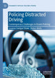 Book cover of: Policing Distracted Driving. By: Leanne Savigar-Shaw