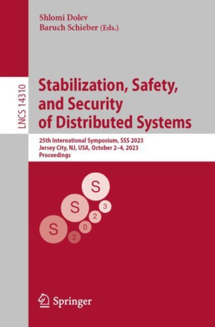 Book cover of: Stabilization, Safety, and Security of Distributed Systems. By: Shlomi Dolev