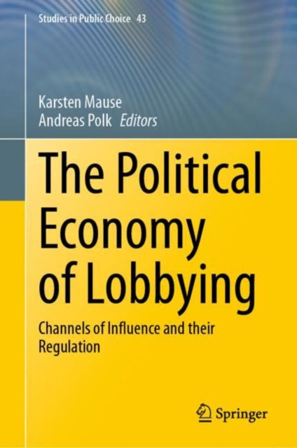 Book cover of: Political Economy of Lobbying. By: Karsten Mause