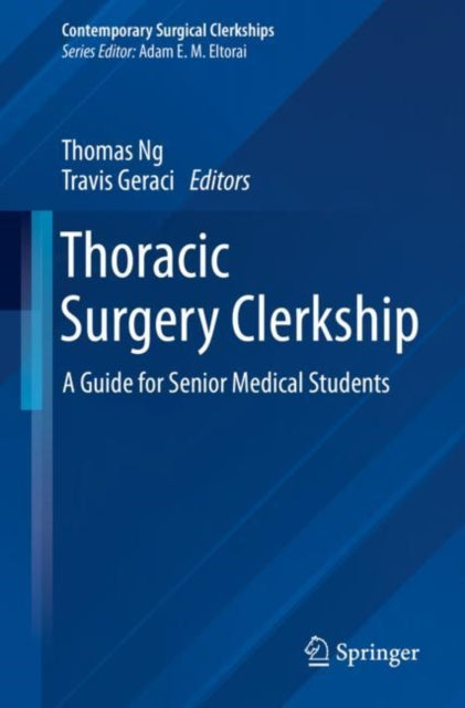 Book cover of: Thoracic Surgery Clerkship. By: Thomas Ng