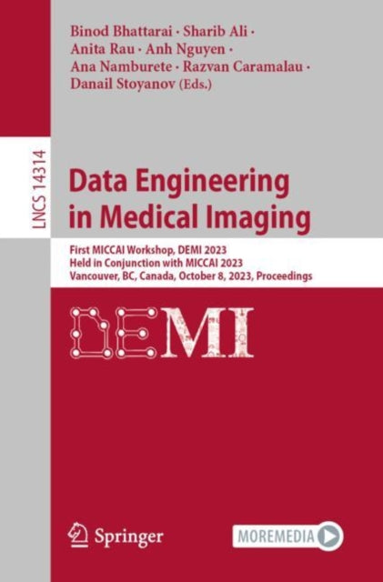 Book cover of: Data Engineering in Medical Imaging. By: Binod Bhattarai