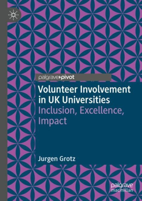 Book cover of: Volunteer Involvement in UK Universities. By: Jurgen Grotz