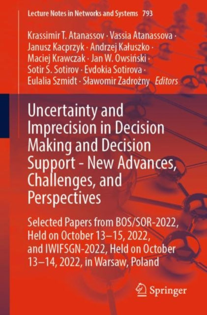 Book cover of: Uncertainty and Imprecision in Decision Making and Decision Support - New Advances, Challenges, and Perspectives. By: Krassimir T. Atanassov