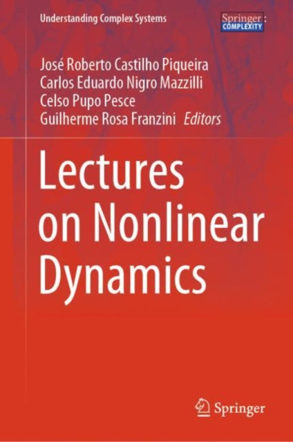 Book cover of: Lectures on Nonlinear Dynamics. By: Jose Roberto Castilho Piqueira