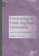 Book cover of: Fundraising at Public Regional Universities. By: William J. Broussard